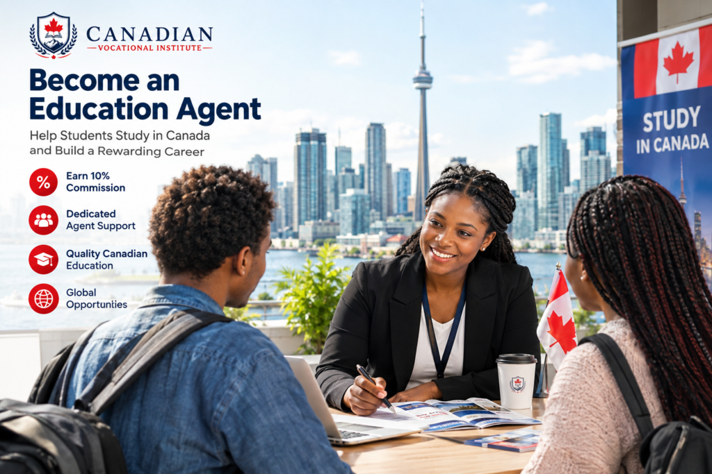 Become a Certified Education Agent with Canadian Vocational Institute Become a Certified Education Agent with Canadian Vocational Institute